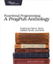 Functional Programming: A PragPub Anthology (Exploring Clojure, Elixir, Haskell, Scala, and Swift) by Michael Swaine, 9781680502336
