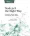 Node.js 8 the Right Way (Practical, Server-Side JavaScript That Scales) by Jim Wilson, 9781680501957