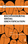 Reconsidering Social Identification (Race, Gender, Class and Caste) by Abdul R. JanMohamed, 9781138663879