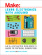 Learn Electronics with Arduino (An Illustrated Beginner's Guide to Physical Computing) by Jody Culkin, Eric Hagan, 9781680453744