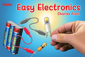 Easy Electronics by Charles Platt, 9781680454482