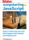 Jumpstarting JavaScript (Build a Twitter Bot and LED Alert System Using Node.js and Raspberry Pi) by Lynn Beighley, 9781680454970