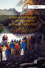 Religion and Society in the Diocese of St Davids 1485-2011 by John Morgan-Guy, William Gibson, 9781138379800