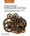 Programming WebAssembly with Rust (Unified Development for Web, Mobile, and Embedded Applications) by Kevin Hoffman, 9781680506365