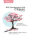 Web Development with Clojure (Build Large, Maintainable Web Applications Interactively) by Dmitri Sotnikov, Scot Brown, 9781680506822