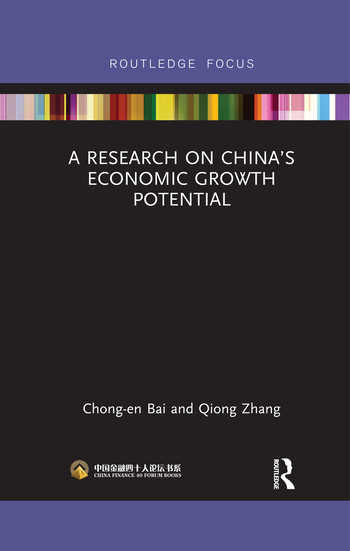 A Research on China's Economic Growth Potential by Chong-en Bai, Qiong Zhang, 9780367528591