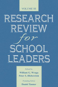 Research Review for School Leaders (Volume Iii) by William G. Wraga, Peter S. Hlebowitsh, Founding Editor Tanner, Daniel Tanner, 9781138985254