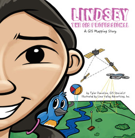 Lindsey the GIS Professional by Tyler Danielson, 9781589486126