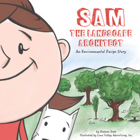 Sam the Landscape Architect by Shannon Gapp, 9781589486423