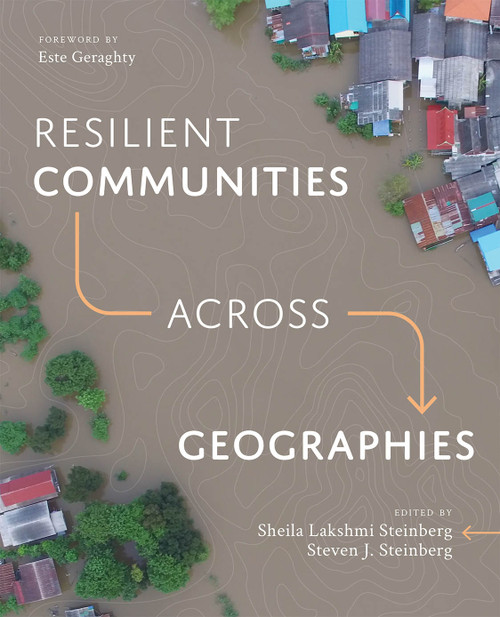 Resilient Communities across Geographies by Sheila Lakshmi Steinberg, Steven J. Steinberg, Este Geraghty, 9781589484818