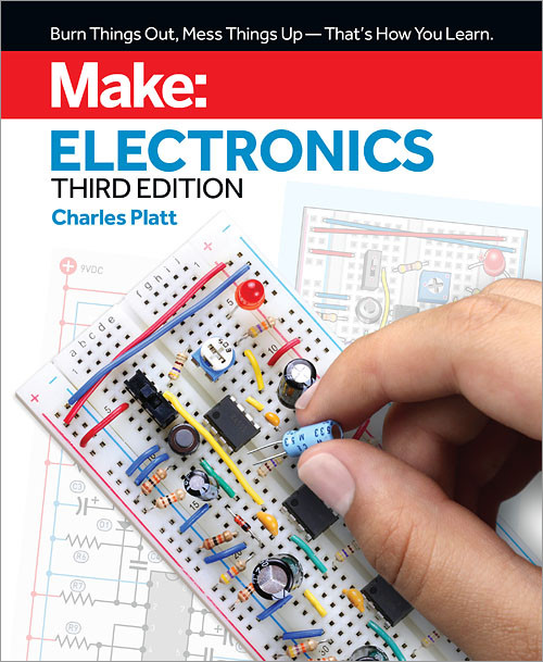 Make: Electronics (Learning by Discovery: A hands-on primer for the new electronics enthusiast) by Charles Platt, 9781680456875