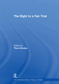The Right to a Fair Trial - 9781138378520 by Thom Brooks, 9781138378520