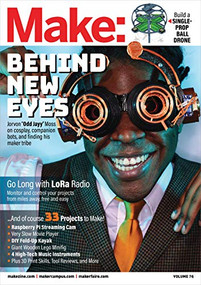 Make: Volume 76 by Mike Senese, 9781680457001