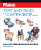 Make: Tips and Tales from the Workshop Volume 2 (A Handy Reference for Makers) by Gareth Branwyn, 9781680456370