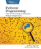 Pythonic Programming (Tips for Becoming an Idiomatic Python Programmer) by Dmitry Zinoviev, 9781680508611