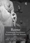 Rome: Continuing Encounters between Past and Present by Dorigen Caldwell, 9781138383982