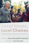 Local Voices, Local Choices (The Tacare Approach to Community-Led Conservation) by Jane Goodall Institute, Jane Goodall, 9781589486461