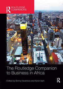 The Routledge Companion to Business in Africa by Sonny Nwankwo, Kevin Ibeh, 9781138363045