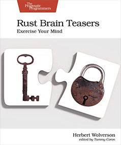 Rust Brain Teasers (Exercise Your Mind) by Herbert Wolverson, 9781680509175