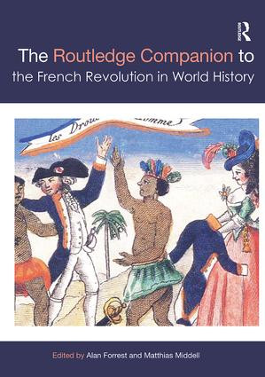 The Routledge Companion to the French Revolution in World History by Alan Forrest, Matthias Middell, 9781138333734
