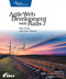 Agile Web Development with Rails 7 by Sam Ruby, Dave Thomas, 9781680509298
