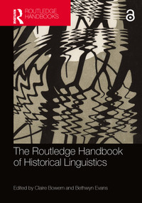 The Routledge Handbook of Historical Linguistics by Claire Bowern, Bethwyn Evans, 9780367250294
