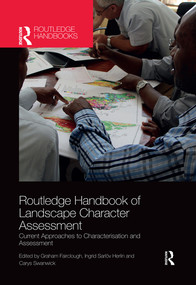 Routledge Handbook of Landscape Character Assessment (Current Approaches to Characterisation and Assessment) by Graham Fairclough, Ingrid Sarlöv Herlin, Carys Swanwick, 9780367502171