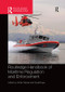 Routledge Handbook of Maritime Regulation and Enforcement by Robin Warner, Stuart Kaye, 9781138614390