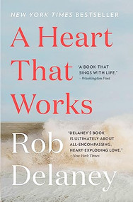 A Heart That Works by Rob Delaney, 9781954118560