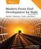 Modern Front-End Development for Rails (Hotwire, Stimulus, Turbo, and React) by Noel Rappin, 9781680509618