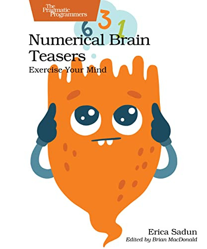 Numerical Brain Teasers (Exercise Your Mind) by Erica Sadun, 9781680509748
