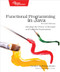 Functional Programming in Java (Harness the Power of Streams and Lambda Expressions) by Venkat Subramaniam, 9781680509793