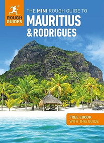 The Mini Rough Guide to Mauritius & Rodrigues: Travel Guide with eBook by Rough Guides, 9781839059667