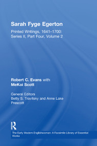 Sarah Fyge Egerton (Printed Writings, 1641-1700: Series II, Part Four, Volume 2) by Robert C. Evans, 9781138378735