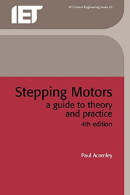 Stepping Motors (A guide to theory and practice) by Paul Acarnley, 9780852964170