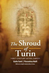 The Shroud of Turin (First Century after Christ!) - 9789814669122 by Giulio Fanti, Pierandrea Malfi, 9789814669122