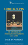 Lord Kelvin (His influence on electrical measurements and units) by Paul Tunbridge, 9780863412370