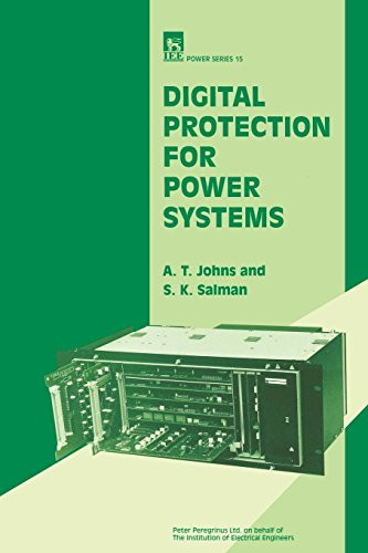 Digital Protection for Power Systems by A.T. Johns, S.K. Salman, 9780863413032