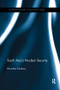 South Asia's Nuclear Security by Bhumitra Chakma, 9780815358053