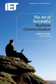 The Art of Successful Business Communication by Patrick Forsyth, Frances Kay, 9780863419072