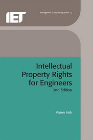Intellectual Property Rights for Engineers by Vivien Irish, Matthew Gream, 9780863414909