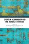 Sport in Scandinavia and the Nordic Countries by Ken Green, Thorsteinn Sigurjónsson, Eivind Åsrum Skille, 9780367520274