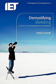Demystifying Marketing (A guide to the fundamentals for engineers) by Patrick Forsyth, 9780863418068