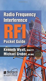 Radio Frequency Interference (RFI) Pocket Guide by Kenneth Wyatt, Michael Gruber, 9781613532195