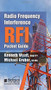 Radio Frequency Interference (RFI) Pocket Guide by Kenneth Wyatt, Michael Gruber, 9781613532195