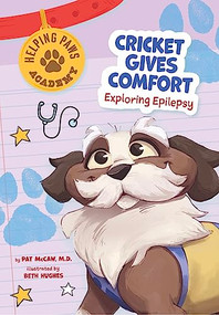 Cricket Gives Comfort (Exploring Epilepsy) - 9798887702902 by Pat McCaw, Beth Hughes, 9798887702902