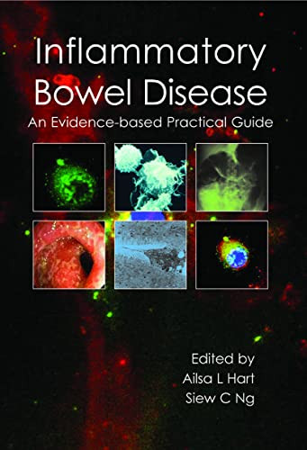 Inflammatory Bowel Disease (an Evidence-based Practical Guide) by Ailsa L Hart, Siew C Ng, 9781903378823
