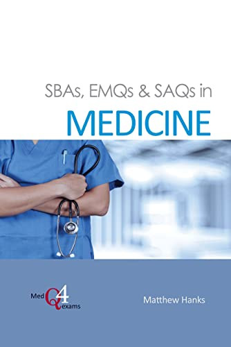 SBAs, EMQs & SAQs in MEDICINE by Matthew Hanks, 9781910079713