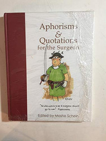 Aphorisms & Quotations for the Surgeon by Moshe Schein, 9781903378113