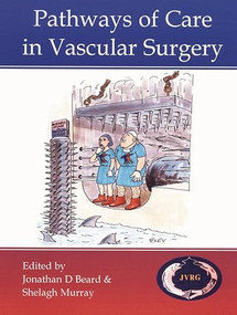 Pathways of Care in Vascular Surgery by Jonathan D Beard, Shelagh Murray, 9781903378090